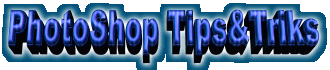 Photoshop Tips&Triks