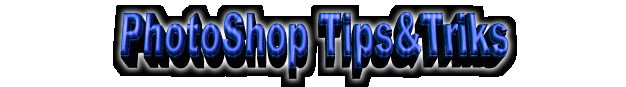 Photoshop Tips&Triks